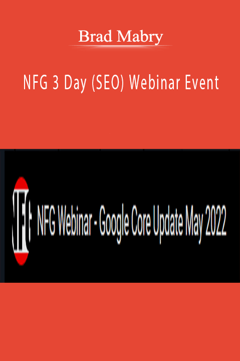 Brad Mabry – NFG 3 Day (SEO) Webinar Event