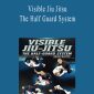 Bruno Bastos - Visible Jiu Jitsu The Half Guard System.Bruno Bastos - Visible Jiu Jitsu The Half Guard System.