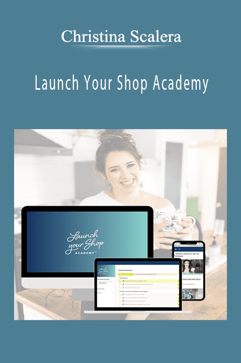 Christina Scalera - Launch Your Shop AcademyChristina Scalera - Launch Your Shop Academy