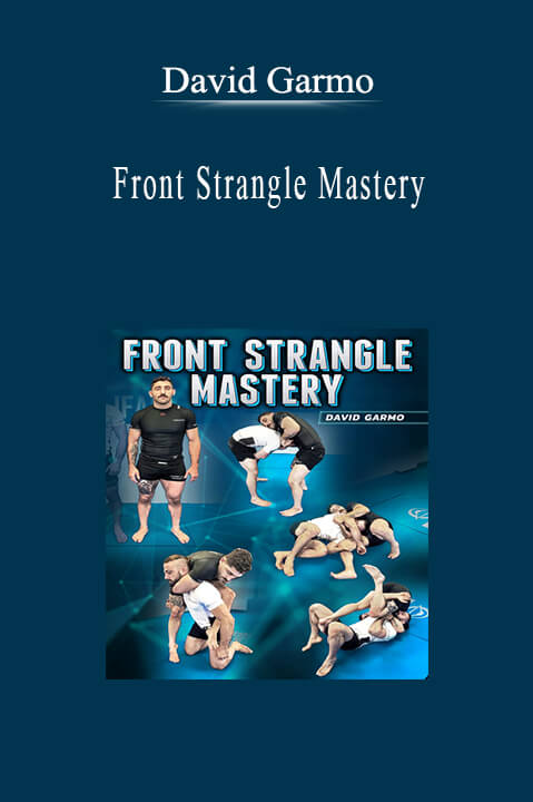 David Garmo - Front Strangle Mastery.