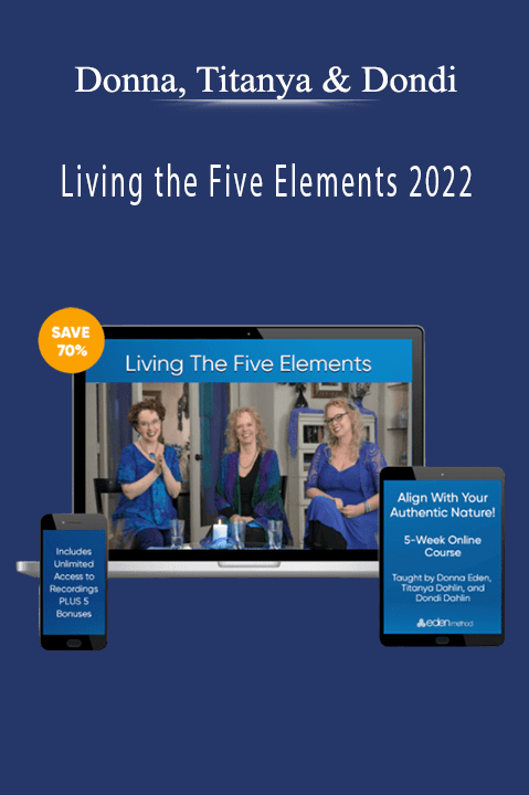Donna, Titanya & Dondi – Living the Five Elements 2022