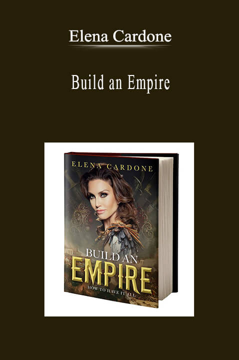 Elena Cardone - Build an Empire.Elena Cardone - Build an Empire.