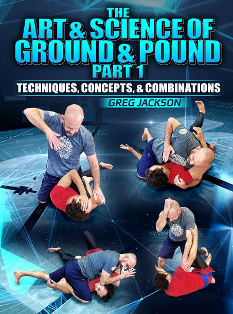 Greg Jackson - The Art & Science Of Ground And Pound Part 1 BasicsGreg Jackson - The Art & Science Of Ground And Pound Part 1 Basics