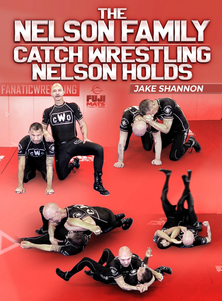 Jake Shannon - The Nelson Family Catch Wrestling Nelson Holds