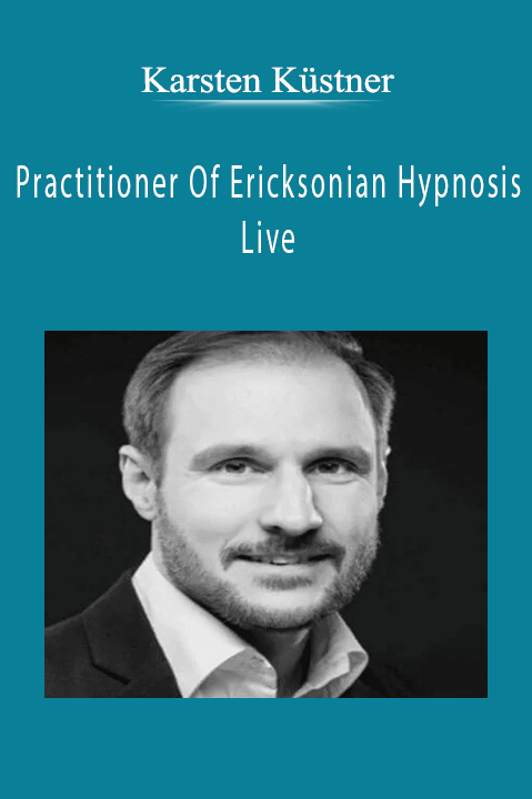 Karsten Küstner – Practitioner Of Ericksonian Hypnosis Live
