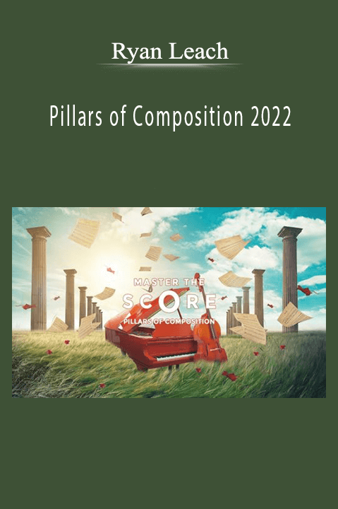 Ryan Leach – Pillars of Composition 2022