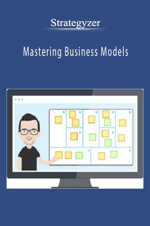 Strategyzer – Mastering Business Models