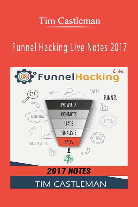 Tim Castleman – Funnel Hacking Live Notes 2017