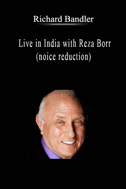 Richard Bandler - Live in India with Reza Borr (noice reduction)