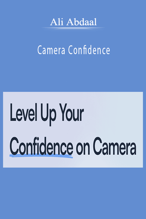 Ali Abdaal – Camera Confidence