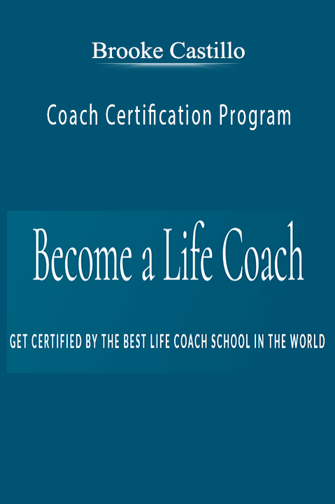 Brooke Castillo – Coach Certification Program