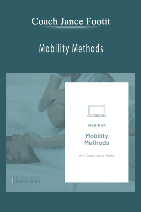 Coach Jance Footit – Mobility Methods