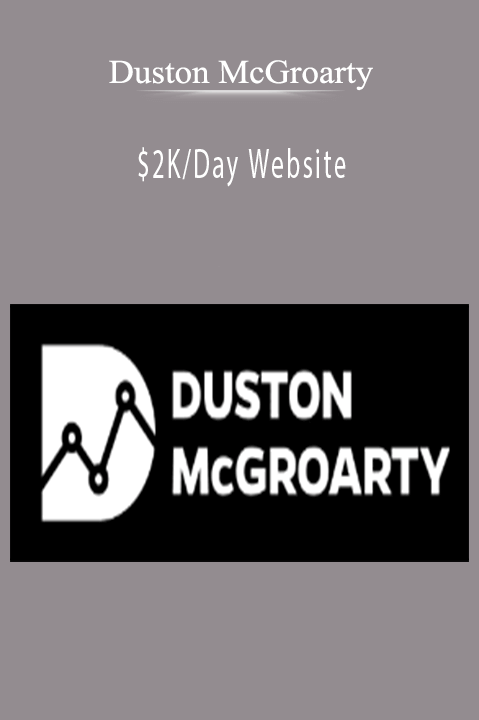 Duston McGroarty – $2KDay Website