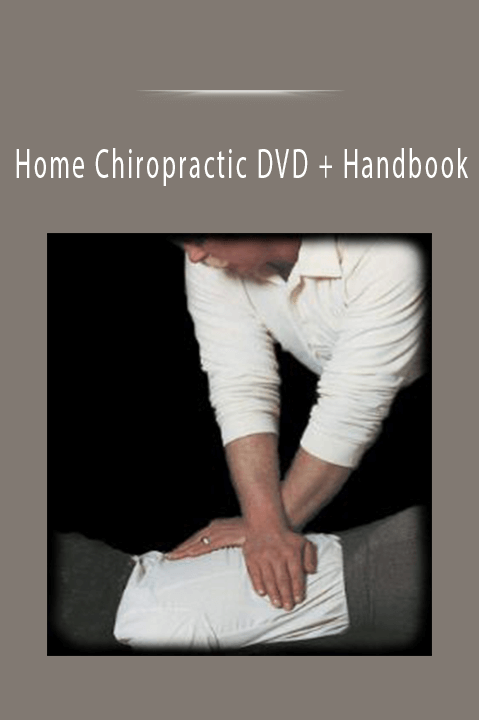 Home Chiropractic DVD + Handbook