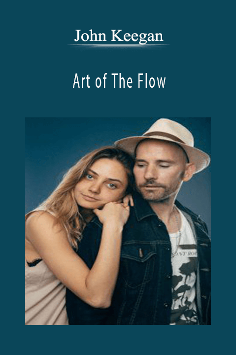 John Keegan – Art of The Flow