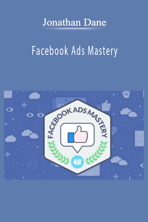 Jonathan Dane – Facebook Ads Mastery