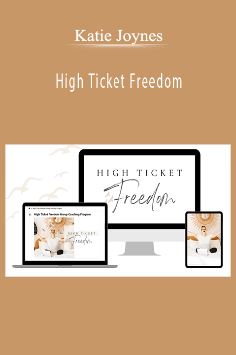 Katie Joynes – High Ticket Freedom
