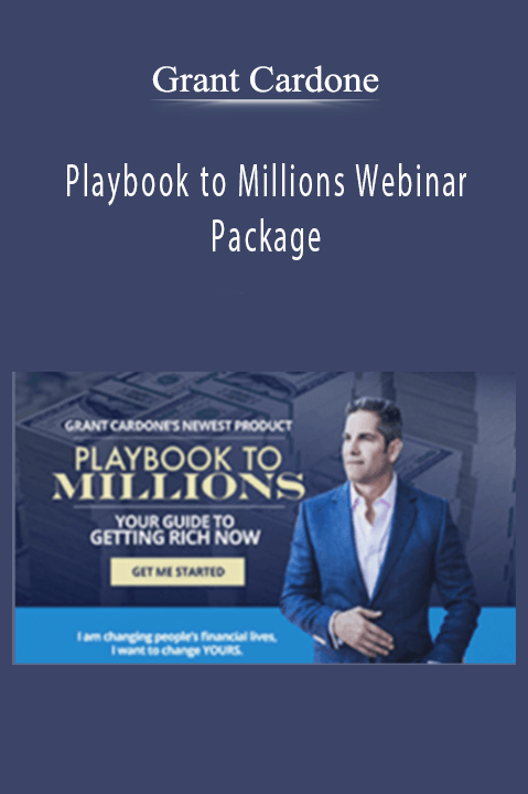 Playbook to Millions Webinar Package – Grant Cardone