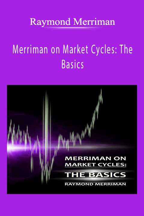 Raymond Merriman – Merriman on Market Cycles The Basics