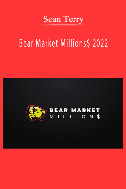 Sean Terry – Bear Market Millions$ 2022